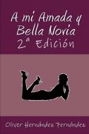 A mi Amada y Bella Novia di Editorial Alvi Books edito da Blurb