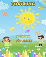 Frühlings-Malbuch für Kinder di My First Coloring Book edito da Blurb