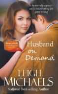 Husband on Demand di Leigh Michaels edito da PBL Limited