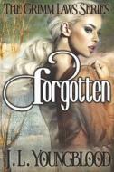 Forgotten di Youngblood J. L. Youngblood edito da Independently Published