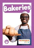 Bakeries di Charis Mather edito da DECODABLES BY JUMP