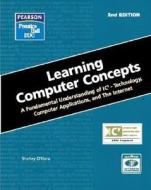 Learning Computer Concepts di Shelley O'Hara edito da Pearson Education (us)