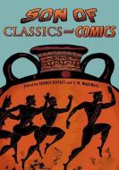 Son of Classics and Comics di George Kovacs edito da OXFORD UNIV PR