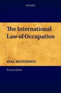 The International Law of Occupation di Eyal Benvenisti edito da OUP Oxford