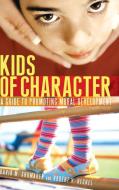 Kids of Character di Robert Heckel, Suzanne Gatteau edito da Praeger