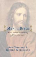 Men of the Bible di Ann Spangler, Robert Wolgemuth edito da Zondervan