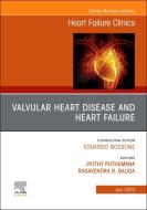 Valvular Heart Disease And Heart Failure, An Issue Of Heart Failure Clinics edito da Elsevier - Health Sciences Division