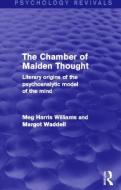 The Chamber Of Maiden Thought di Meg Harris Williams, Margot Waddell edito da Taylor & Francis Ltd