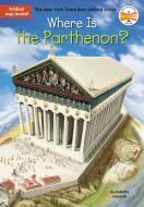 Where Is the Parthenon? di Roberta Edwards, Who Hq edito da GROSSET DUNLAP