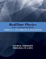 Realtime Physics: Active Learning Laboratories, Module 3: Electricity and Magnetism di David R. Sokoloff, Priscilla W. Laws edito da WILEY