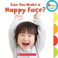 Can You Make a Happy Face? di Janice Behrens edito da C. Press/F. Watts Trade