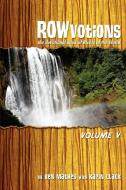 ROWvotions Volume V di Ben Mathes edito da iUniverse