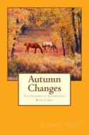 Autumn Changes: Book Two in the Seasons of Cherryvale di Beverly Nault edito da Jubilee Press, Incorporated