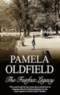 The Fairfax Legacy di Pamela Oldfield edito da Severn House Publishers