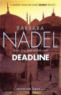 Deadline di Barbara Nadel edito da Headline Publishing Group