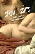 Sexual Essays di James Giles edito da Hamilton Books