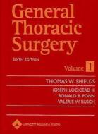 General Thoracic Surgery edito da Lippincott Williams And Wilkins