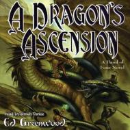 A Dragon S Ascension di Ed Greenwood edito da Blackstone Audiobooks