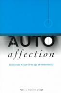 Autoaffection di Patricia Ticineto Clough edito da University of Minnesota Press