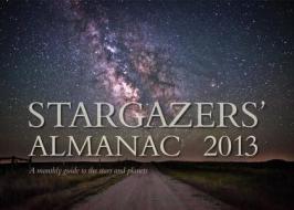 Stargazers' Almanac: A Monthly Guide To The Stars And Planets di Bob Mizon edito da Floris Books