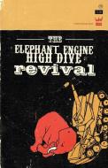 The Elephant Engine High Dive Revival di Buddy Wakefield, Derrick Brown, Anis Mojgani edito da write bloody publishing