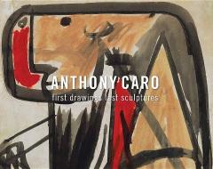 Anthony Caro: First Drawings Last Sculptures edito da MITCHELL INNES & NASH