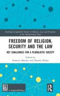 Freedom Of Religion, Security And The Law edito da Taylor & Francis Ltd