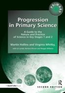 Progression In Primary Science di Martin Hollins, Maggie Williams, Virginia Whitby edito da Taylor & Francis Ltd
