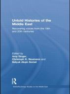 Untold Histories Of The Middle East edito da Taylor & Francis Ltd