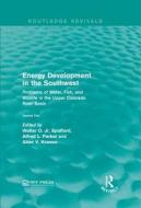 Energy Development in the Southwest edito da Taylor & Francis Ltd