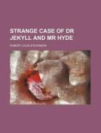 Strange Case Of Dr Jekyll And Mr Hyde di Robert Louis Stevenson edito da Rarebooksclub.com