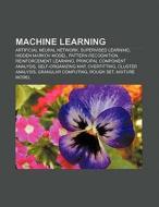 Machine learning di Source Wikipedia edito da Books LLC, Reference Series