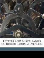 Letters And Miscellanies Of Robert Louis Stevenson di Robert Louis Stevenson edito da Nabu Press