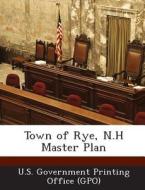 Town Of Rye, N.h Master Plan edito da Bibliogov