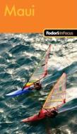 Fodor\'s In Focus Maui di Fodor Travel Publications edito da Ebury Press