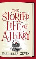 The Storied Life of A. J. Fikry di Gabrielle Zevin edito da THORNDIKE PR