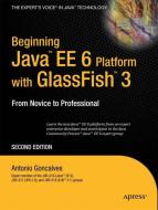 Beginning Java EE 6 with GlassFish 3 di Antonio Goncalves edito da Apress