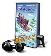 Out of Control [With Earbuds] di Wanda E. Brunstetter edito da Findaway World
