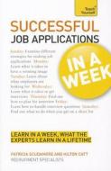 Successful Job Applications In A Week: Teach Yourself di Patricia Scudamore, Hilton Catt edito da Hodder & Stoughton General Division