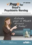 PrepU for Boyd's Psychiatric Nursing di Mary Ann Boyd edito da Lippincott Williams & Wilkins