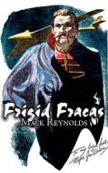 Frigid Fracas by Mack Reynolds, Science Fiction, Adventure di Mack Reynolds edito da Aegypan