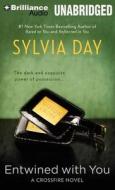 Entwined with You di Sylvia Day edito da Brilliance Audio
