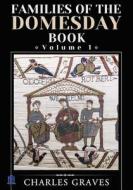 Families of the Domesday Book: Volume 1 di Charles Graves edito da Createspace