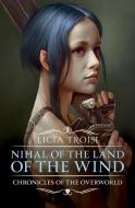 Nihal of the Land of the Wind di Licia Troisi edito da MONDADORI