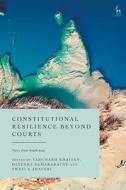Constitutional Resilience in South Asia edito da HART PUB
