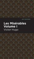 Les Miserables Volume I di Victor Hugo edito da MINT ED