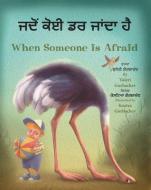 When Someone Is Afraid (Punjabi/English) di Valeri Gorbachev edito da STAR BRIGHT BOOKS