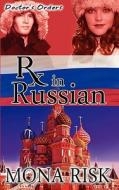 Prescription in Russian di Mona Risk edito da Wild Rose Press