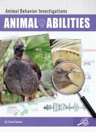 Animal Abilities di Tracie Santos edito da DISCOVERY LIB