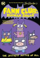 Fann Club: Batman Squad di Jim Benton edito da D C COMICS